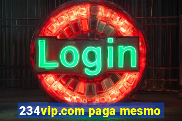 234vip.com paga mesmo